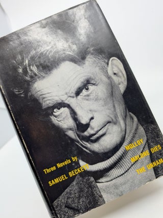 Item #5 Three Novels By Samuel Beckett: Molly, Malone Dies, The Unnamable. Samuel Beckett